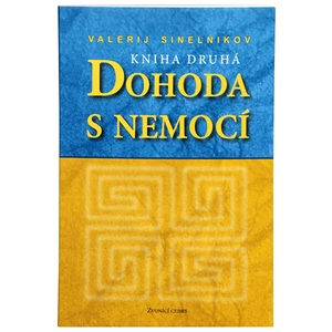 Knihy Dohoda s nemocí II. díl (Valerij Sinelnikov)