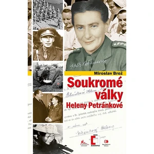 Soukromé války Heleny Petránkové - Miroslav Brož