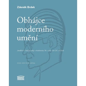 Obhájce moderního umění - Zdeněk Brdek