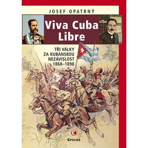 Viva Cuba Libre - Josef Opatrný