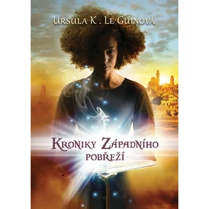 Kroniky Západního pobřeží - Ursula K. Le Guinová