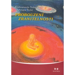 Probouzení zranitelnosti - Krishnananda (Trobe Thomas)