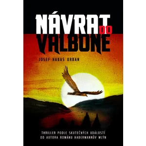 Návrat do Valbone - Josef Habas Urban