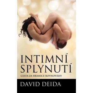 Intimní splynutí - David Deida