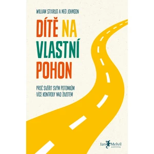 Dítě na vlastní pohon - Ned Johnson a William Stixrud