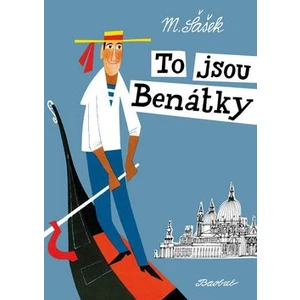 To jsou Benátky - Miroslav Šašek