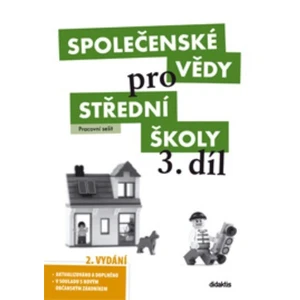 Společenské vědy pro SŠ 3.díl - Pracovní sešit - Dobešová L.