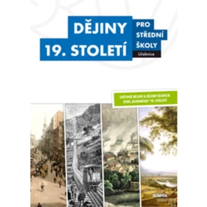 Dějiny 19. století pro střední školy Učebnice - Vladimír Šaur