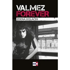 Valmez Forever - Zdena Koláček