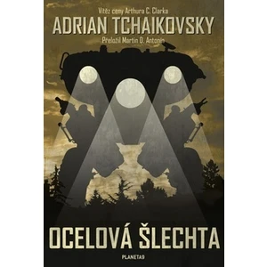 Ocelová šlechta - Tchaikovsky Adrian