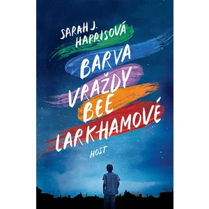 Barva vraždy Bee Larkhamové - Sarah J. Harrisová