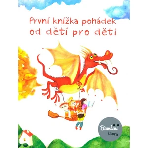 První knížka pohádek od dětí pro děti