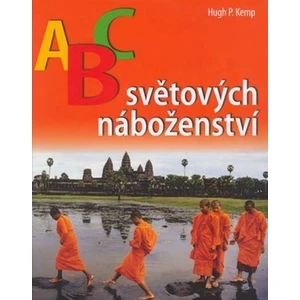 ABC světových náboženství - Kemp Hugh P.