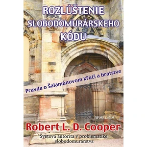 Rozlúštenie slobodomurárskeho kódu - Robert L.D. Cooper