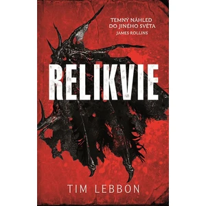 Relikvie - Tim Lebbon