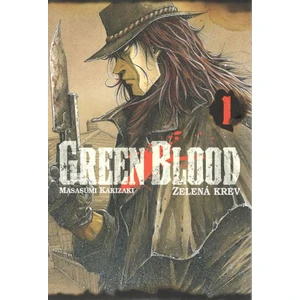 Green Blood 1 -- Zelená krev - Kakizaki Masasumi [komiks]