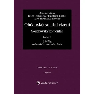 Občanské soudní řízení. Soudcovský komentář. Kniha I - Jaromír Jirsa