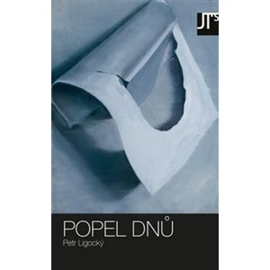 Popel dnů - Petr Ligocký