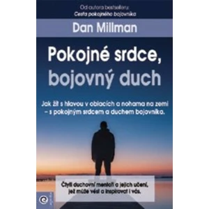 Pokojné srdce, bojovný duch - Dan Millman