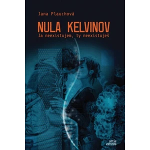 Nula kelvinov - Jana Plauchová