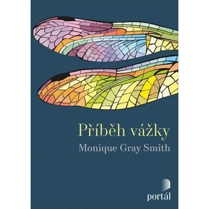 Příběh vážky - Monique Gray Smith