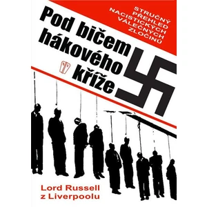 Pod bičem hákového kříže - Lord Russel z Liverpoolu