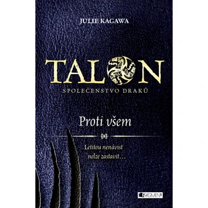 Talon Proti všem - Julie Kagawa