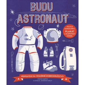 Budu astronaut -- Připraveni na vesmírné dobrodružství?