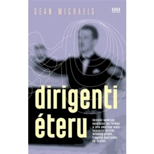 Dirigenti éteru - Sean Michaels, Klára Kolinská