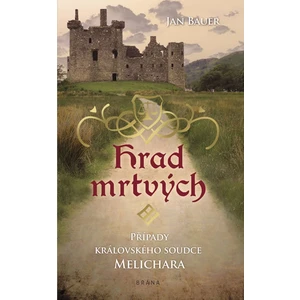 Hrad mrtvých - Případy královského soudce Melichara