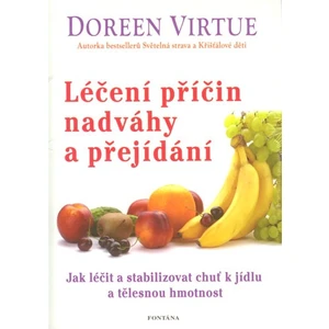 Léčení příčin nadváhy a přejídání - Virtue Doreen