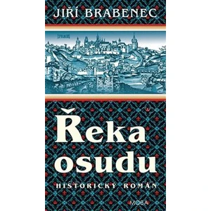 Řeka osudu - Jiří Brabenec