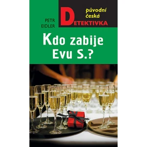 Kdo zabije Evu S.? - Petr Eidler