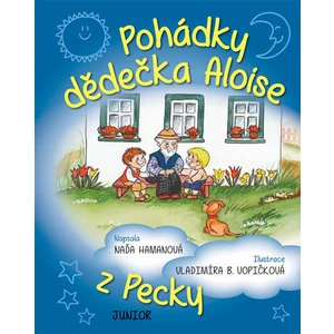 Pohádky dědečka Aloise z Pecky - Hamanová Naďa