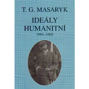 Ideály humanitní a texty z let 1901-1903