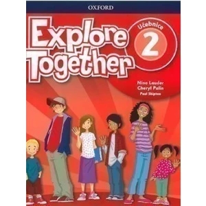 Explore Together 2 Student´s Book (CZEch Edition) - Nina Lauder