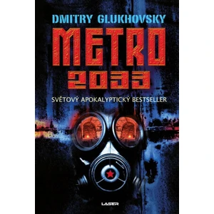 Metro 2033 - Dmitry Glukhovsky