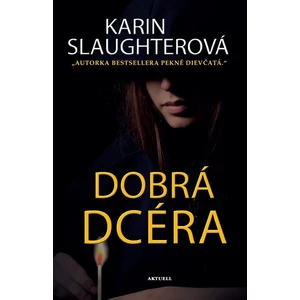 Dobrá dcéra - Karin Slaughter