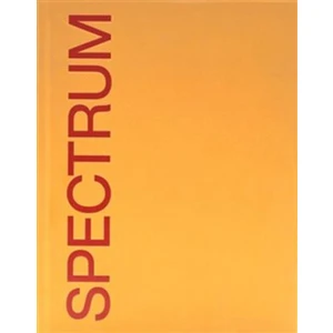 SPECTRUM -- Kniha o současnosti mladé malby v ČR - Vaňous Petr