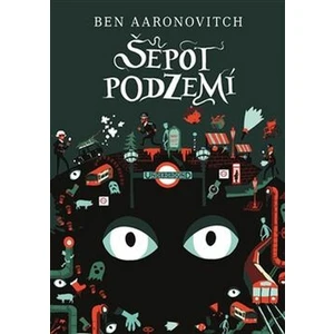 Šepot podzemí - Ben Aaronovitch