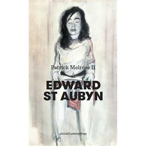 Patrick Melrose II - Edward St Aubyn