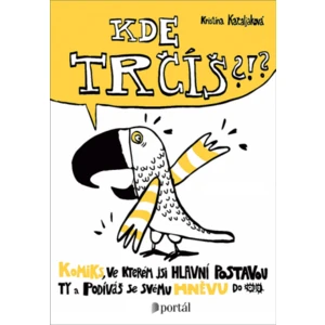 Kde trčíš?!? - Kristína Kačaljaková