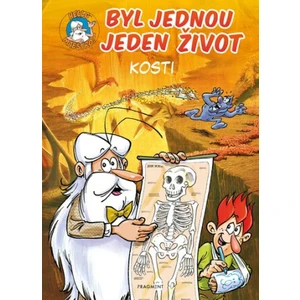 Byl jednou jeden život – kosti - Jean-Charles Gaudin