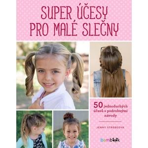 Super účesy pro malé slečny, Strebeová Jenny