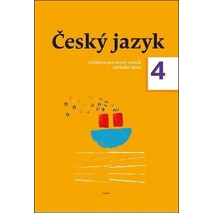 Český jazyk 4. ročník učebnice - Dagmar Chroboková, Zdeněk Topil, Kristýna Tučková