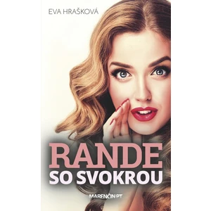 Rande so svokrou - Hrašková Eva