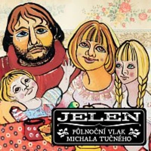 PULNOCNI VLAK MICHALA TUCN - JELEN [CD album]