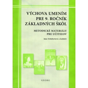 Výchova umením pre žiakov 9. ročníka ZŠ, metodika pre učiteľov