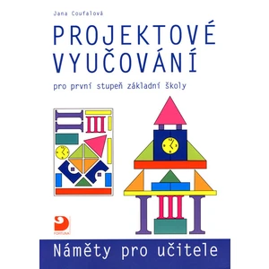 Projektové vyučování pro první stupeň základní školy