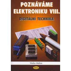 Poznáváme elektroniku VIII. -- Digitální technika